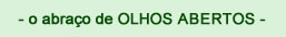 O abraço de olhos abertos - Astrologia Sensorial